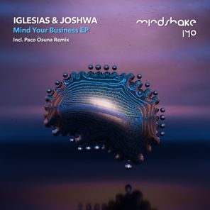 Paco Osuna, Iglesias – Mind Your Business