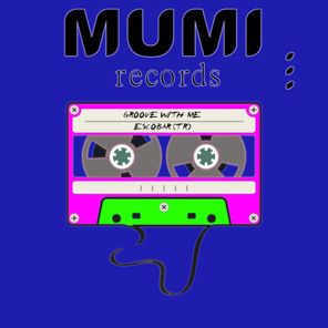 Escobar (TR) – Groove with Me