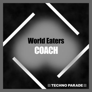 COACH – World Eaters