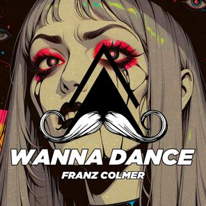 Franz Colmer – Wanna Dance