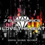 7 Electronics – I Love this Beat