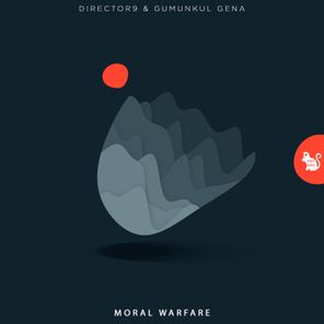 Gumunkul Gena, Director 9 – Moral Warfare