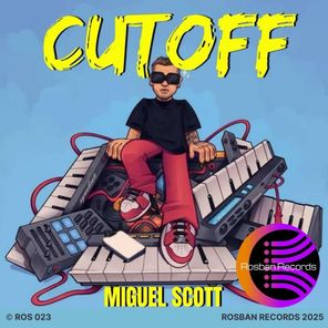 Miguel Scott – Cutoff
