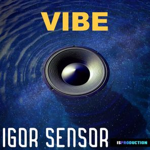 Igor Sensor – Vibe