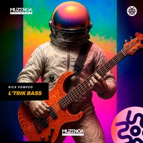 Rick Pompeo – L’Trik Bass