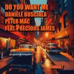 Peter Mac, Precious James – Do You Want Me