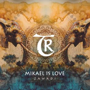 Tibetania, Mikael is Love – Zawadi