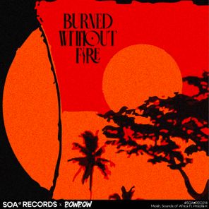 Moish, Priscilla K – Burned Without Fire