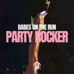 Babes on the Run – Party Rocker