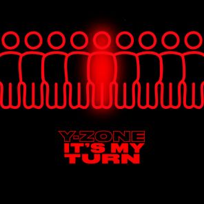 Y-Zone – It’s My Turn