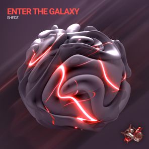 Shedz – Enter the Galaxy