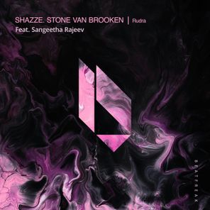 SHAZZE, Stone Van Brooken – Rudra