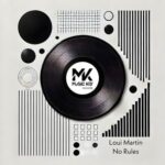 Loui Martin – No Rules