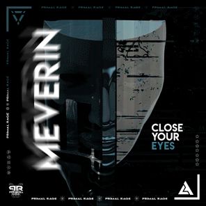 MEVERIN – Close Your Eyes