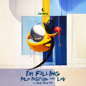 Andy Bros, Pole Position – I’m Falling