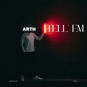 ARTH – Tell’ Em