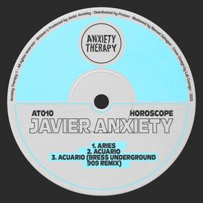 Bress Underground, Javier Anxiety – Horoscope