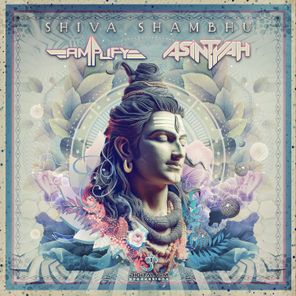 Amplify (MX), Asintyah – Shiva Shambhu