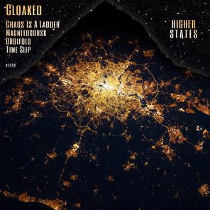 Cloaked – Chaos Is a Ladder / Magnitogorsk / Orbifold / Time Slip