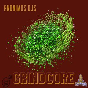 ANONIMOSDJS – GRINDCORE