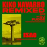 DJ Fudge, Kiko Navarro – Isao (DJ Fudge Remix)
