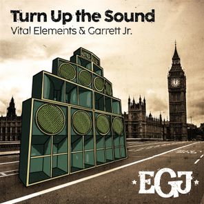 Vital Elements, Garrett Jr. – Turn Up the Sound