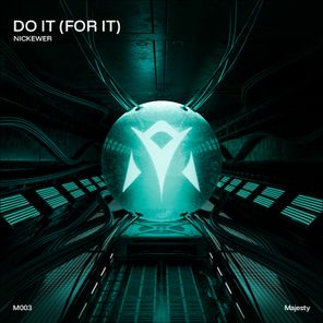 Nickewer – Do It (For It)