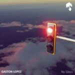 Gaston Lopez – No Ways