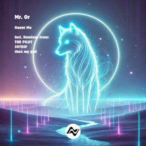 thnx my god, Mr. Or – Haunt Me || the Remixes