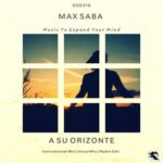Max Saba – A Su Orizonte