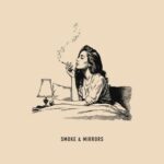 Nick Monaco, TÂCHES – Smoke & Mirrors