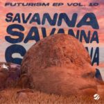 SHADU, 21RoR – Futurism EP Vol. 10: Savanna