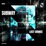 Last Chance – Subway
