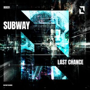 Last Chance – Subway