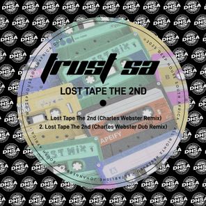 Trust SA, Charles Webster – Lost Tape The 2nd (Charles Webster Remix)