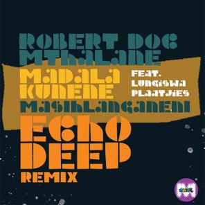 Echo Deep, Madala Kunene – M2KR Masihlanganeni (Stop the Killings)