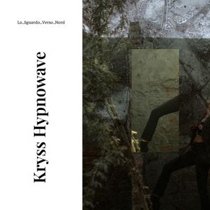 Kryss Hypnowave – Lo_Sguardo_Verso_Nord