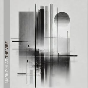 Mark Pihlar – The Vibe