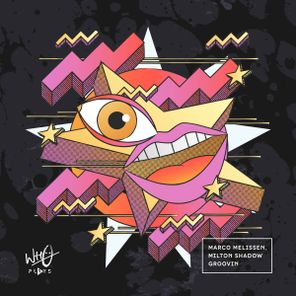 Milton Shadow, Marco Melissen – Groovin’