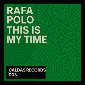 Rafa Polo – This Is My Time