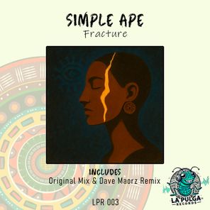 Dave Maorz, Simple Ape – Fracture