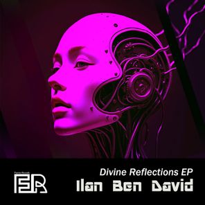 Ilan Ben David – Divine Reflections
