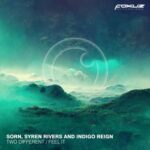 Syren Rivers, Sorn – Two Different / Feel It