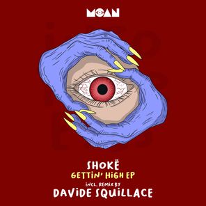Davide Squillace, Shokë – Gettin’ High EP