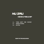 Nu Zau – Highs & Feels EP