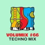 VOLUMIX #66 | Techno Chart from