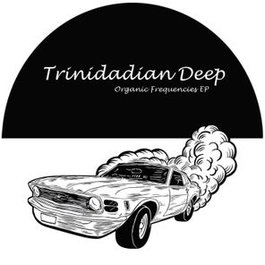 Trinidadian Deep – Organic Frequencies