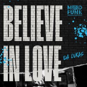 Da Lukas – Believe In Love