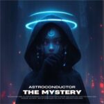 Astroconductor – The Mystery