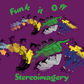 Stereoimagery – Funk It Off